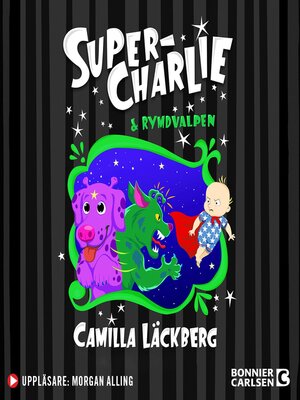 cover image of Super-Charlie och rymdvalpen